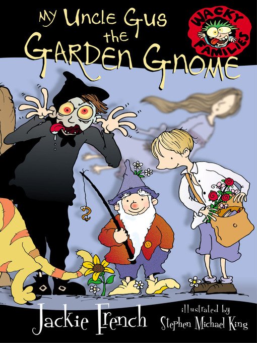 Title details for My Uncle Gus the Garden Gnome by Jackie French - Available